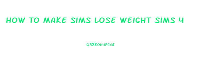 How To Make Sims Lose Weight Sims 4