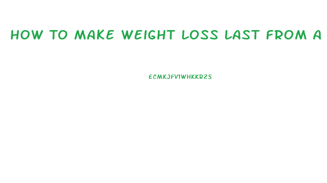 How To Make Weight Loss Last From A Crash Diet