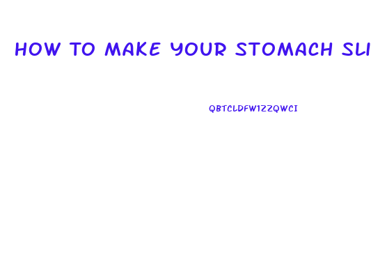 How To Make Your Stomach Slim