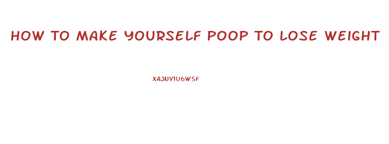 How To Make Yourself Poop To Lose Weight