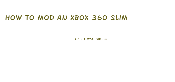 How To Mod An Xbox 360 Slim