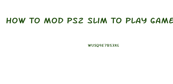 How To Mod Ps2 Slim To Play Games From Usb