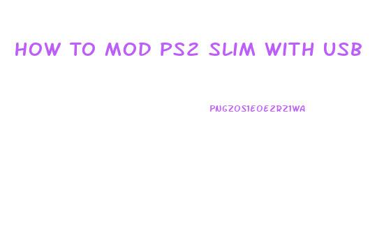 How To Mod Ps2 Slim With Usb