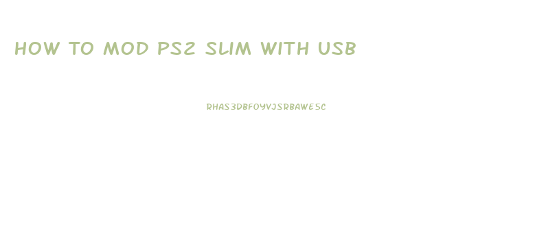 How To Mod Ps2 Slim With Usb