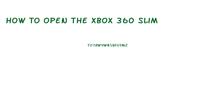 How To Open The Xbox 360 Slim