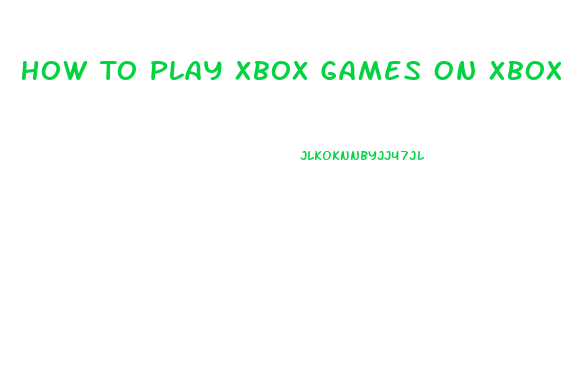 How To Play Xbox Games On Xbox 360 Slim