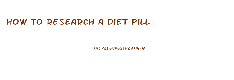 How To Research A Diet Pill