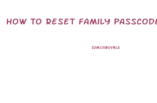 How To Reset Family Passcode On Xbox 360 Slim