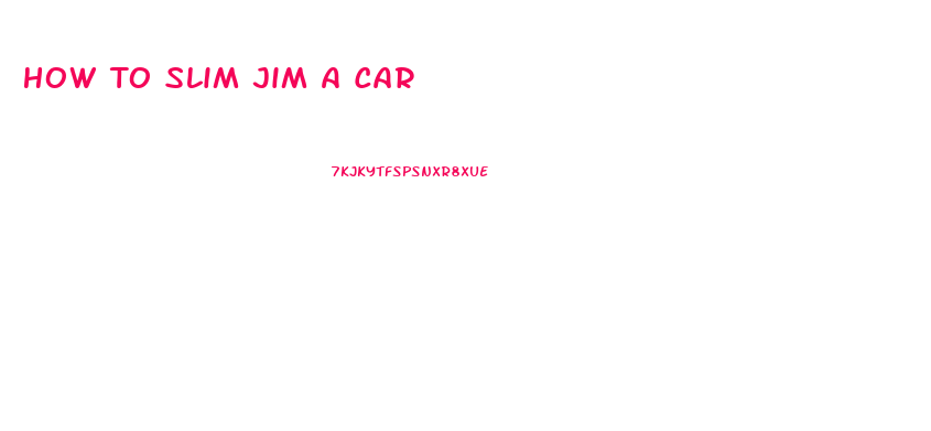 How To Slim Jim A Car