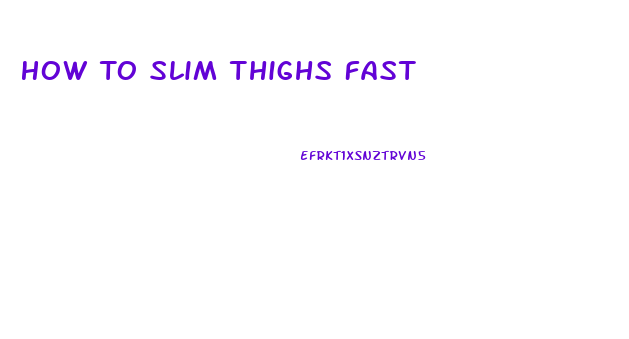 How To Slim Thighs Fast