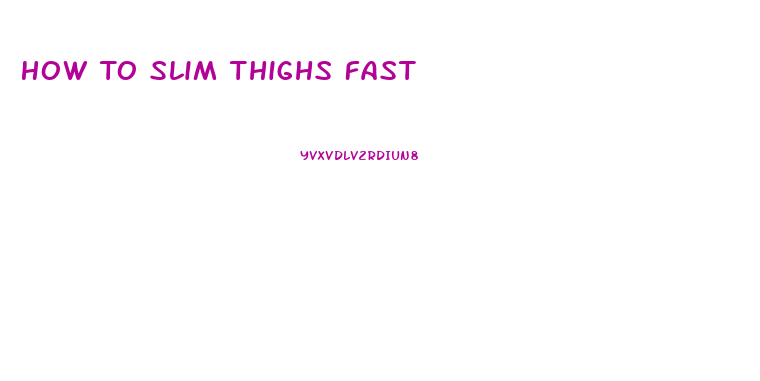 How To Slim Thighs Fast