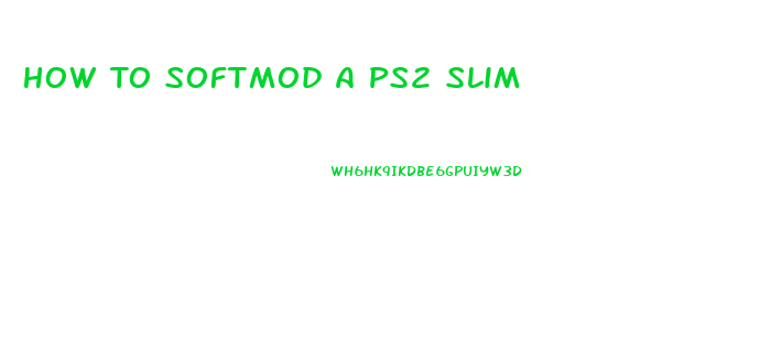 How To Softmod A Ps2 Slim