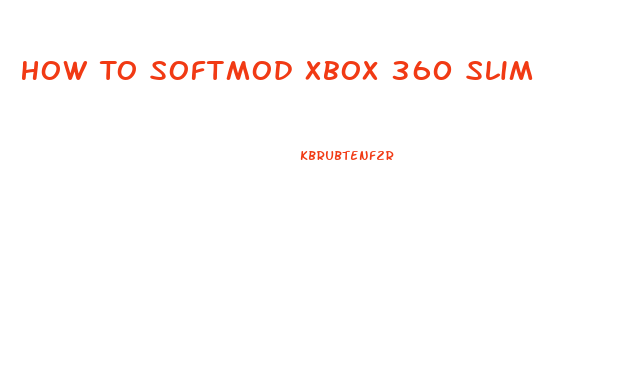 How To Softmod Xbox 360 Slim