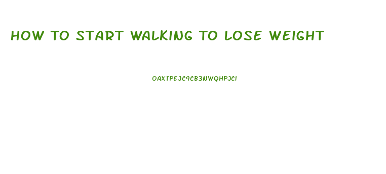 How To Start Walking To Lose Weight