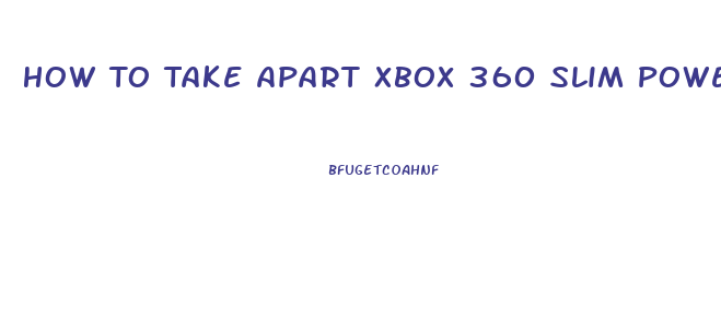 How To Take Apart Xbox 360 Slim Power Brick