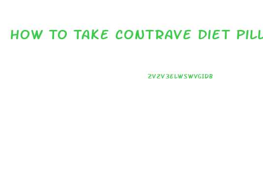 How To Take Contrave Diet Pill