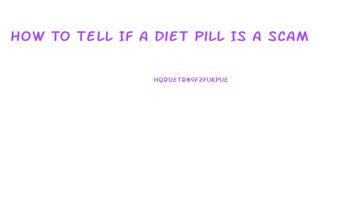 How To Tell If A Diet Pill Is A Scam