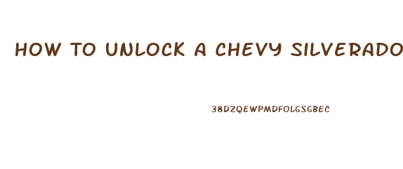 How To Unlock A Chevy Silverado With A Slim Jim