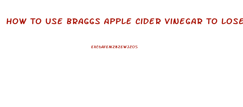 How To Use Braggs Apple Cider Vinegar To Lose Weight