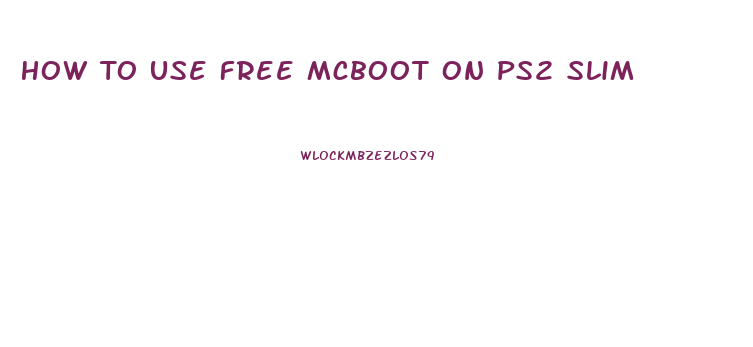 How To Use Free Mcboot On Ps2 Slim