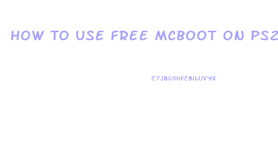 How To Use Free Mcboot On Ps2 Slim