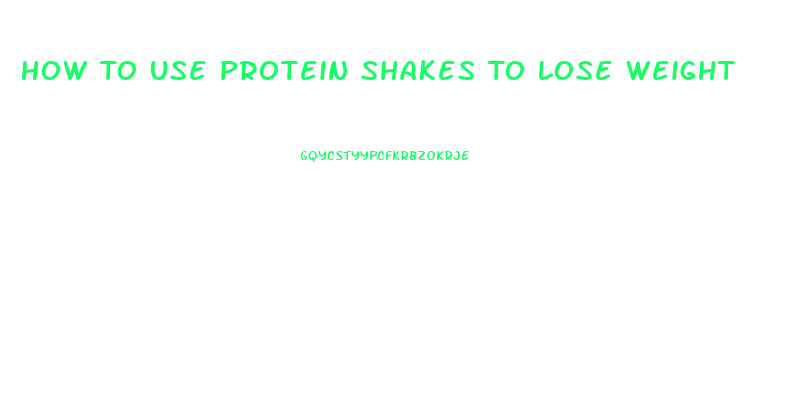 How To Use Protein Shakes To Lose Weight
