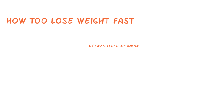 How Too Lose Weight Fast