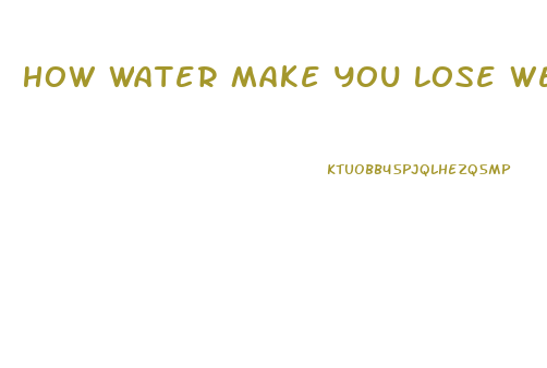 How Water Make You Lose Weight