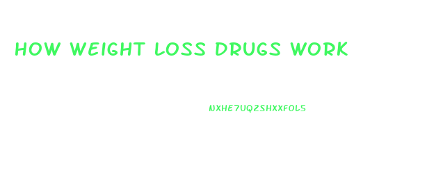 How Weight Loss Drugs Work