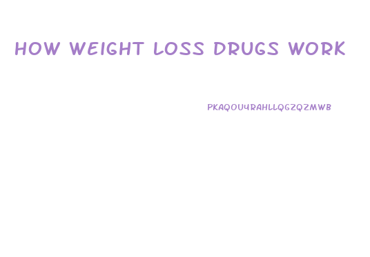 How Weight Loss Drugs Work