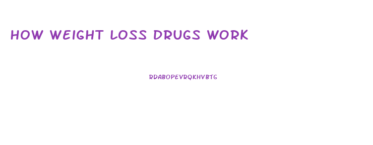 How Weight Loss Drugs Work