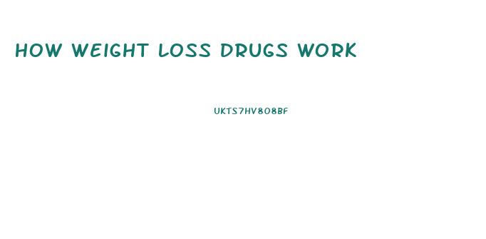 How Weight Loss Drugs Work