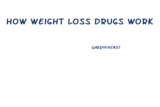 How Weight Loss Drugs Work