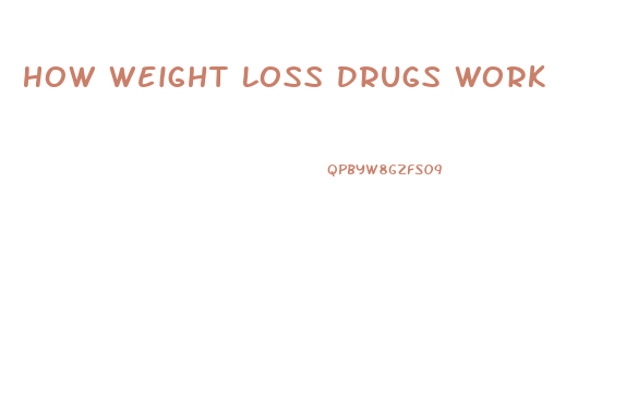 How Weight Loss Drugs Work