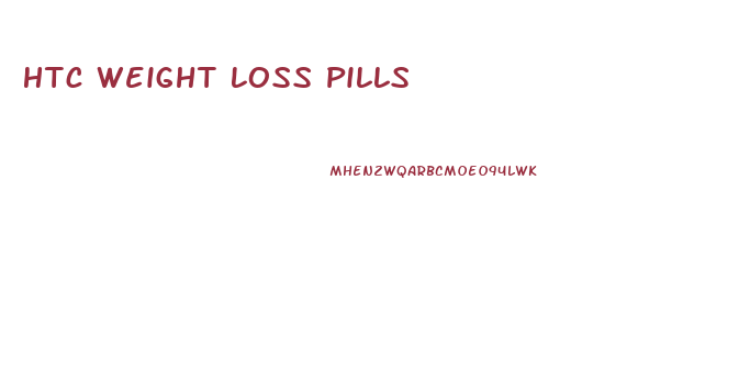 Htc Weight Loss Pills