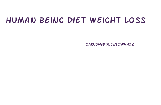 Human Being Diet Weight Loss