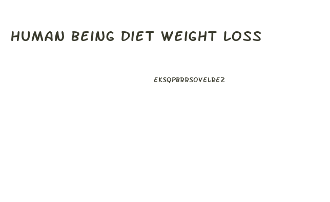 Human Being Diet Weight Loss