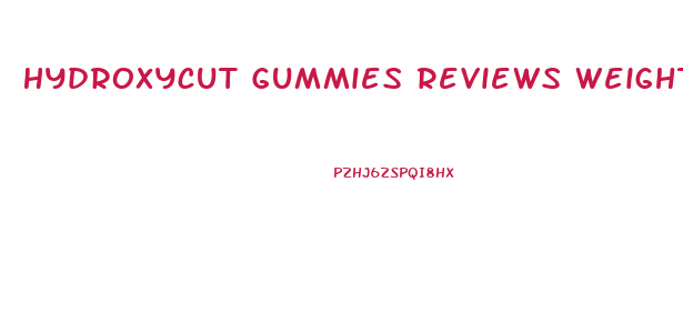 Hydroxycut Gummies Reviews Weight Loss
