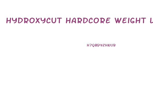 Hydroxycut Hardcore Weight Loss Pills