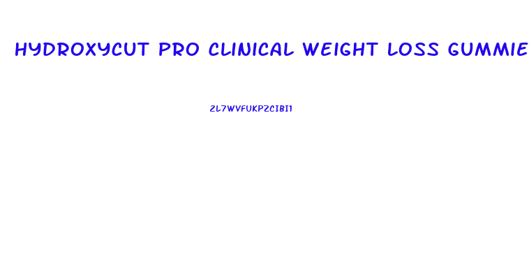 Hydroxycut Pro Clinical Weight Loss Gummies Review