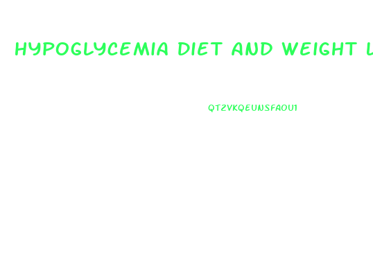 Hypoglycemia Diet And Weight Loss