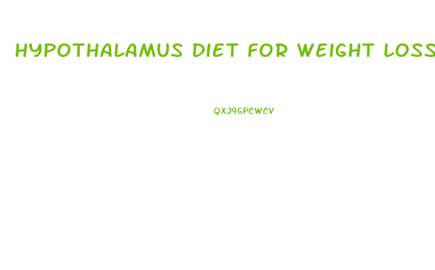 Hypothalamus Diet For Weight Loss