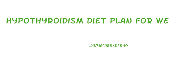 Hypothyroidism Diet Plan For Weight Loss Pdf