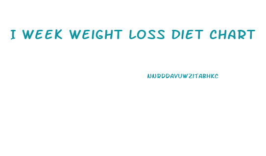 I Week Weight Loss Diet Chart