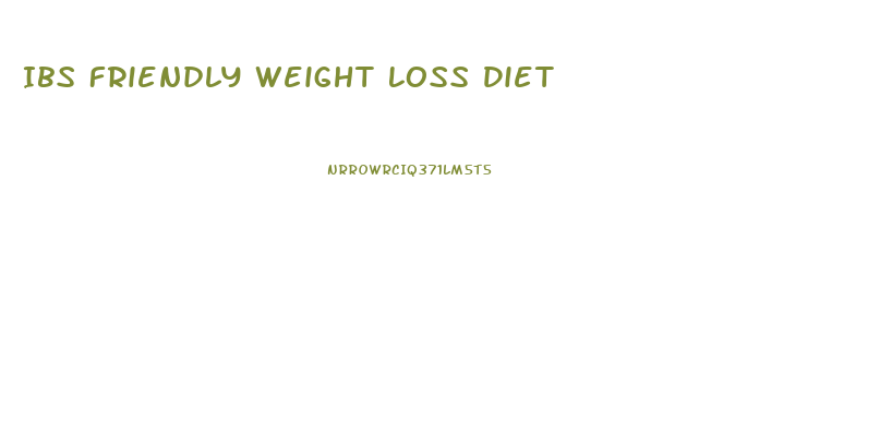 Ibs Friendly Weight Loss Diet