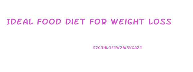 Ideal Food Diet For Weight Loss