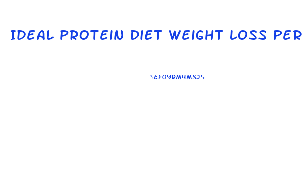 Ideal Protein Diet Weight Loss Per Week