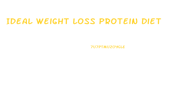 Ideal Weight Loss Protein Diet