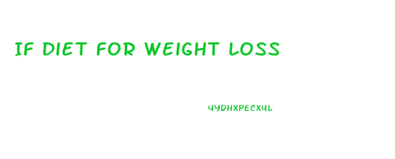 If Diet For Weight Loss