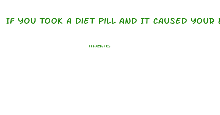 If You Took A Diet Pill And It Caused Your Blood Pressure To Rise What Can You Do